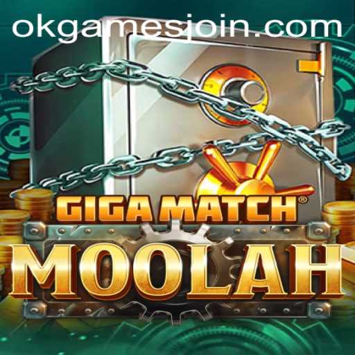 GigaMatchMoolah: Unveiling the Thrilling World of OKGames' Latest Sensation