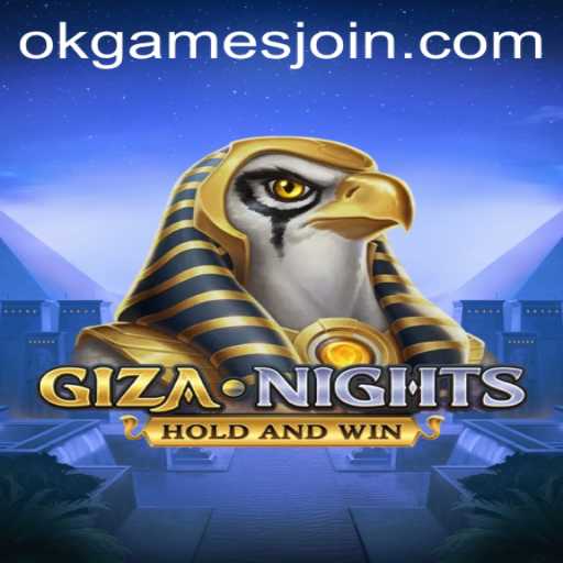 Exploring the Adventurous World of GizaNights: A Thrilling Game by OKGames
