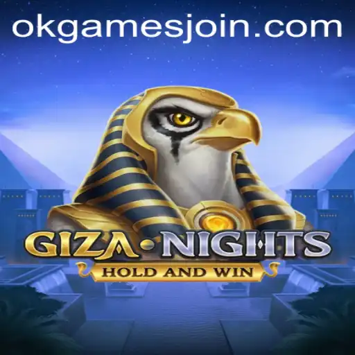 Exploring the Adventurous World of GizaNights: A Thrilling Game by OKGames