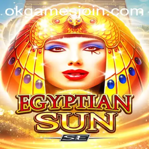 Unveiling EgyptianSunSE: The Mesmerizing New Adventure from OKGames