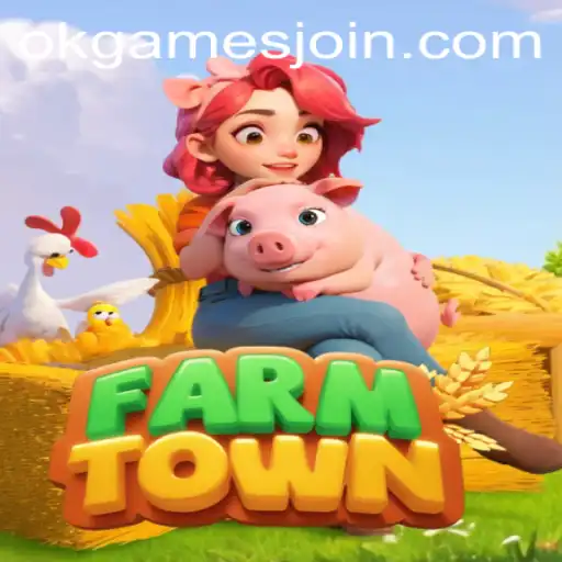 Explore FarmTown: An Engaging Adventure in Agriculture with OKGames