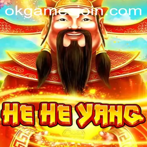 Unveiling HeHeYang: A New Era in OKGames