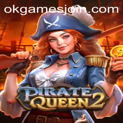 PirateQueen2: Navigate the High Seas with OKGames