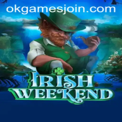 Exploring the Allure of IrishWeekend: A Fascinating Journey into OKGames' Latest Creation