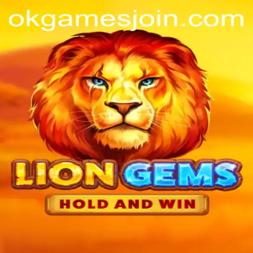 Discover the Excitement of LionGems by OKGames