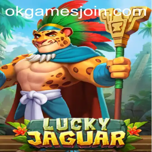 Experience the Thrill of Luck with LuckyJaguar: A Dive into OKGames' Latest Offering