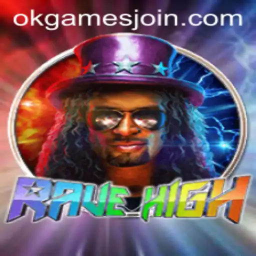 RaveHigh: A Dynamic Gaming Experience by OKGames