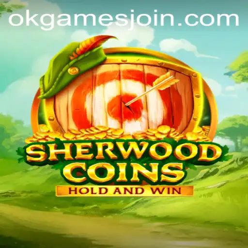 Exploring the Exciting World of SherwoodCoins on OKGames