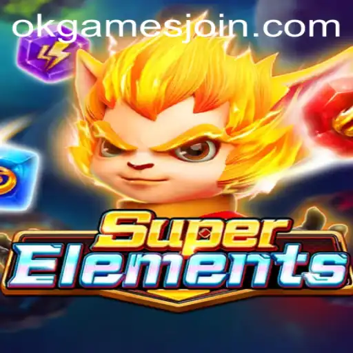 Unveiling the Excitement of SuperElements by OKGames