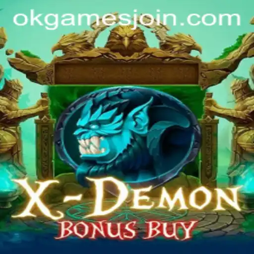 Exploring XDemonBonusBuy: A Thrilling Journey with OKGames